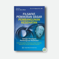 Image of Filsafat Pemikiran Dasar Pembangunan Kesehatan