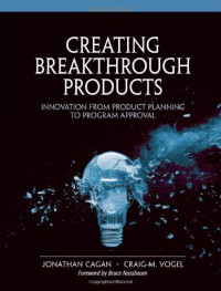 Image of creating breakthrough products innovation from product planning to program approval